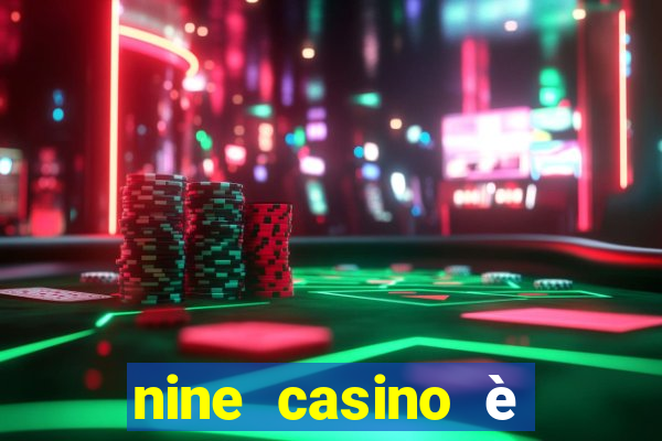 nine casino è legale in italia