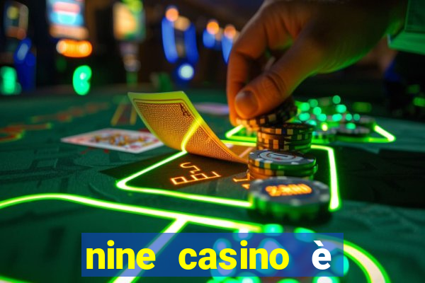 nine casino è legale in italia