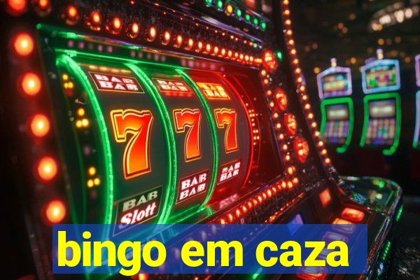 bingo em caza