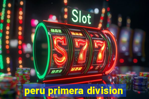 peru primera division