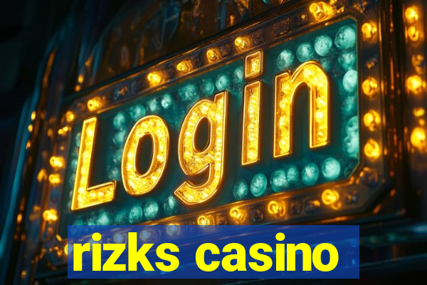 rizks casino