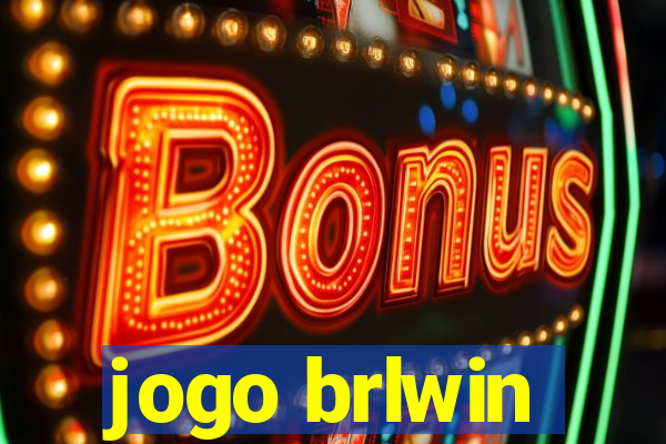 jogo brlwin