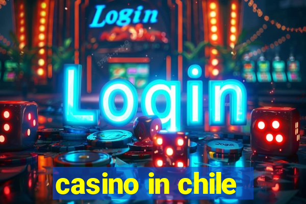 casino in chile