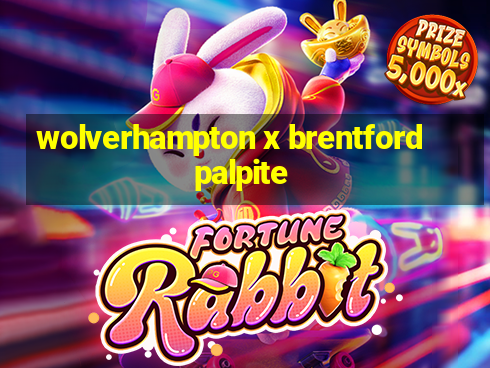 wolverhampton x brentford palpite