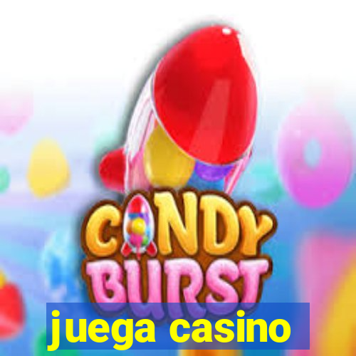 juega casino