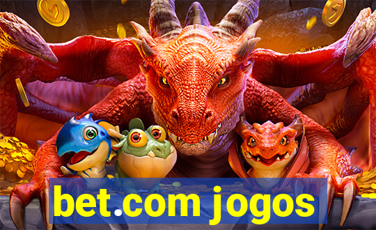 bet.com jogos