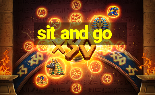 sit and go