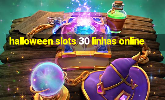 halloween slots 30 linhas online