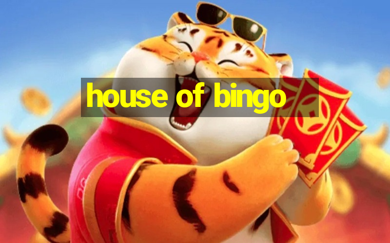 house of bingo