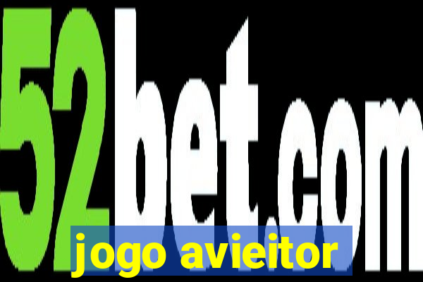 jogo avieitor