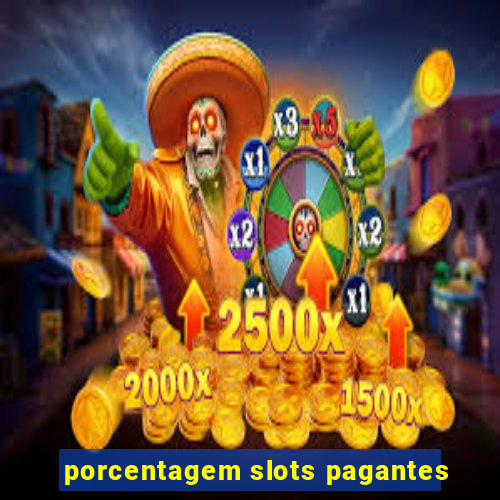 porcentagem slots pagantes