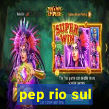 pep rio sul