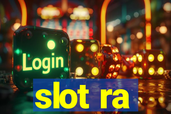 slot ra