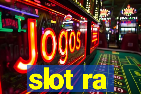 slot ra