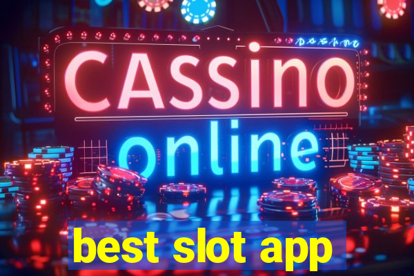 best slot app