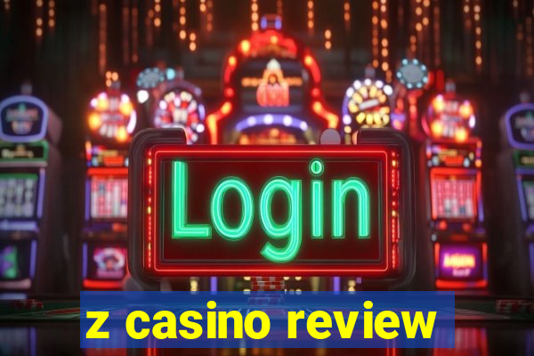 z casino review