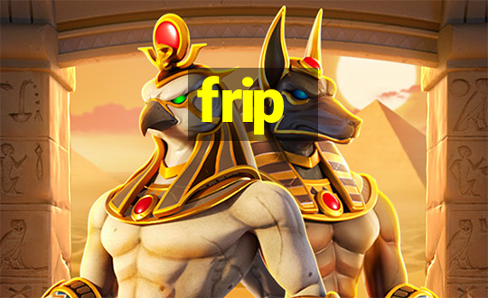 frip