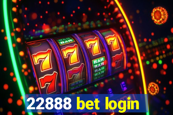 22888 bet login