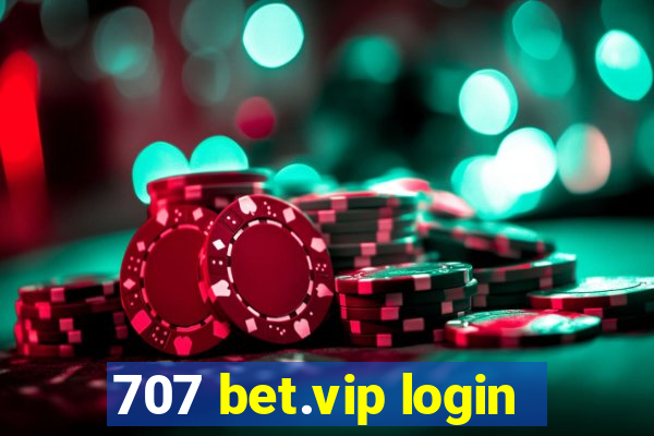 707 bet.vip login