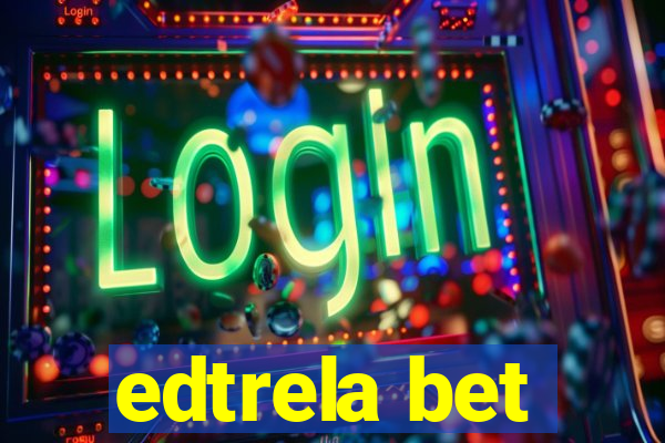 edtrela bet