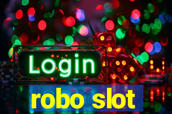 robo slot