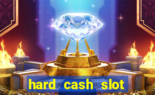 hard cash slot free play