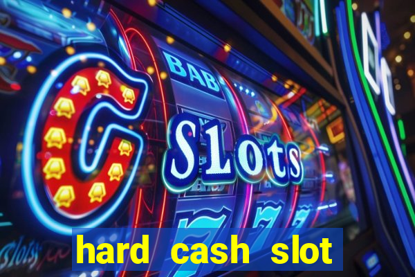 hard cash slot free play