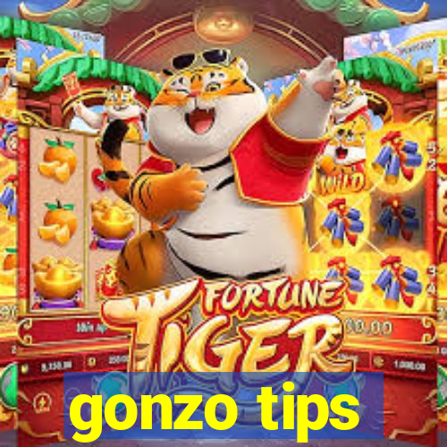 gonzo tips