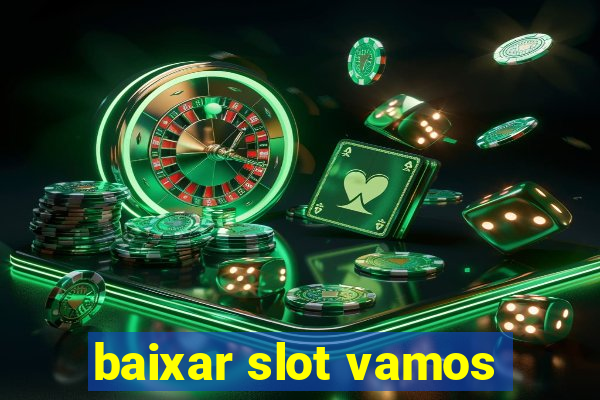 baixar slot vamos