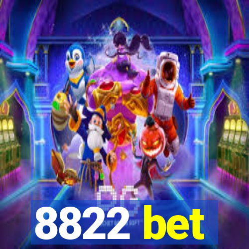 8822 bet