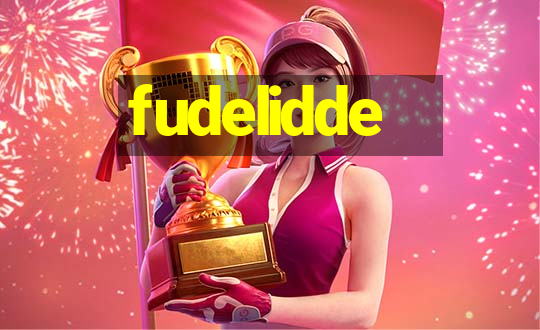 fudelidde