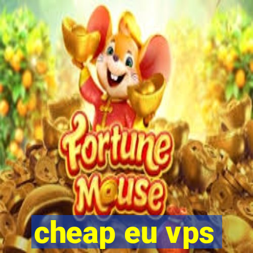 cheap eu vps