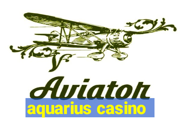 aquarius casino