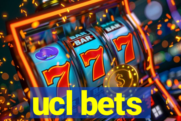 ucl bets