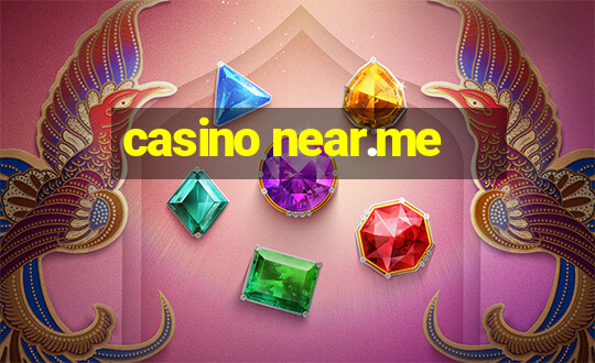 casino near.me