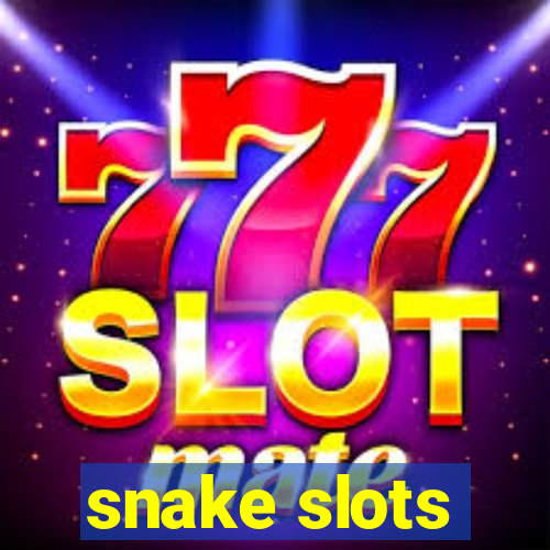 snake slots