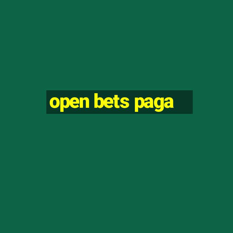 open bets paga