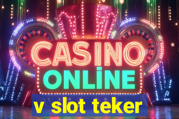 v slot teker