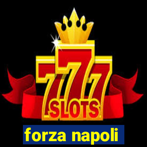 forza napoli