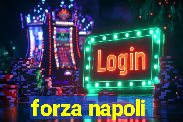 forza napoli