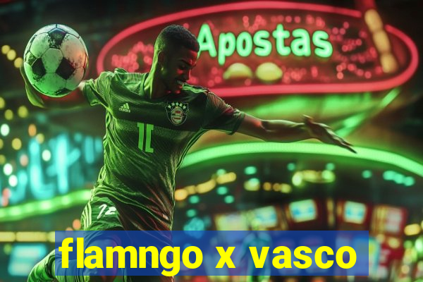 flamngo x vasco