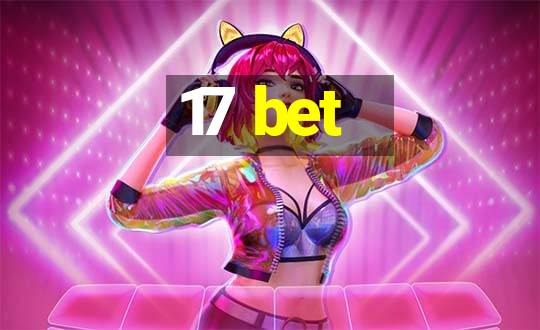 17 bet