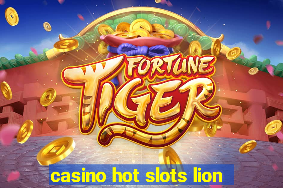 casino hot slots lion