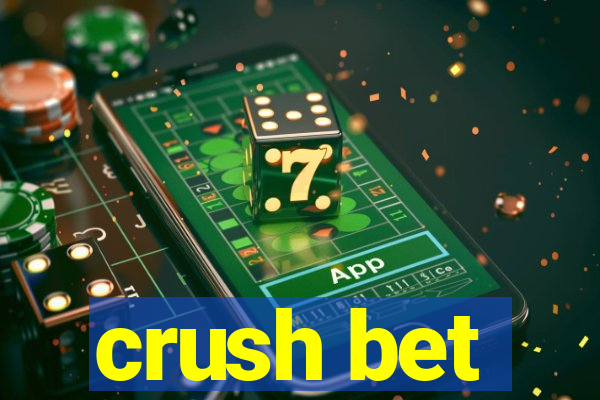 crush bet