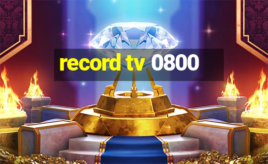 record tv 0800