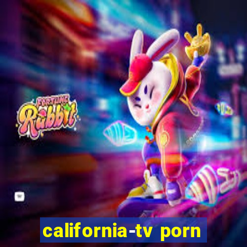 california-tv porn