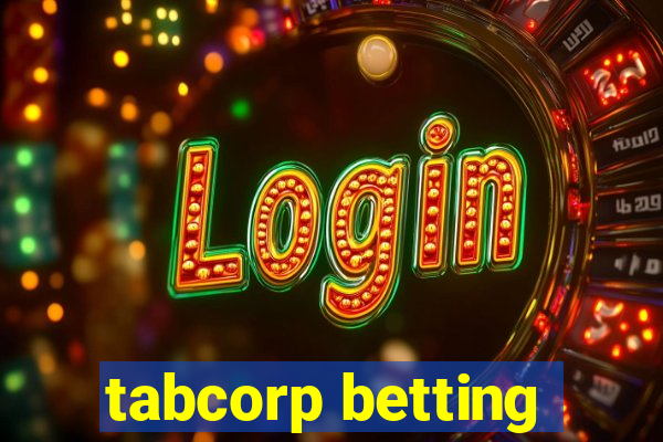 tabcorp betting