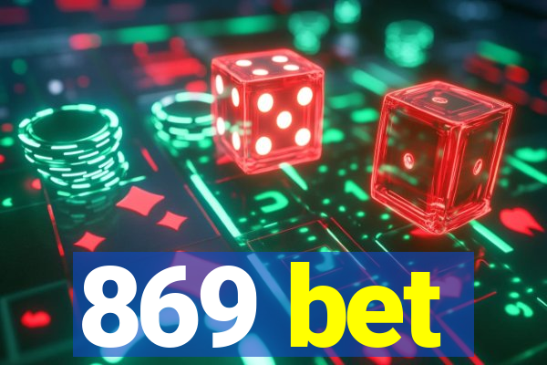 869 bet