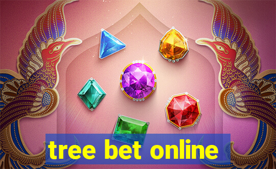 tree bet online