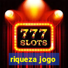 riqueza jogo